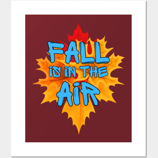 Autumn Fall season leaves Fall is in the air Posters and Art